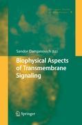 Biophysical Aspects of Transmembrane Signaling