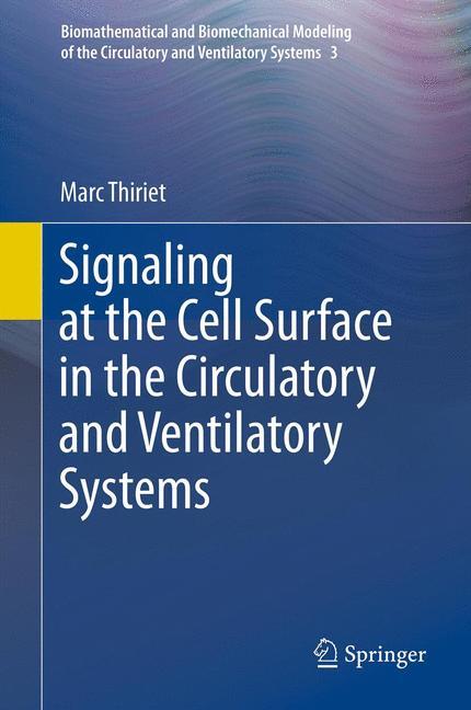 Signaling at the Cell Surface in the Circulatory and Ventilatory Systems