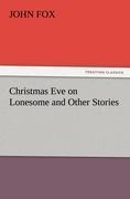 Christmas Eve on Lonesome and Other Stories