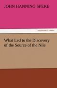 What Led to the Discovery of the Source of the Nile