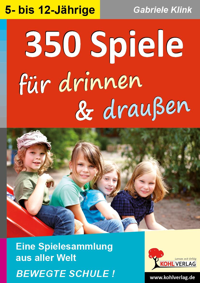 350 Spiele für drinnen & draußen