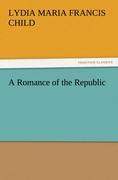 A Romance of the Republic