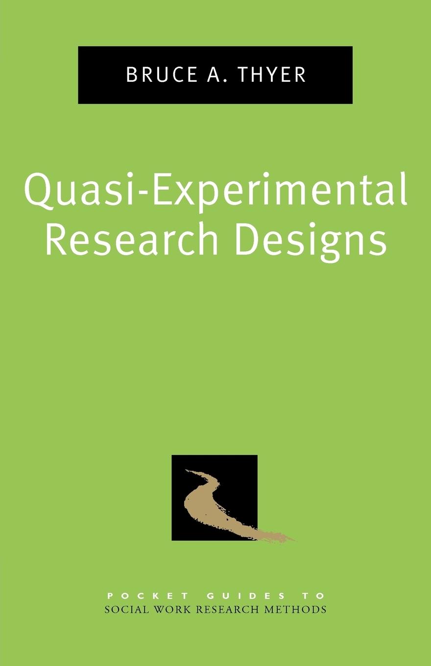 Quasi-Experimental Research Designs