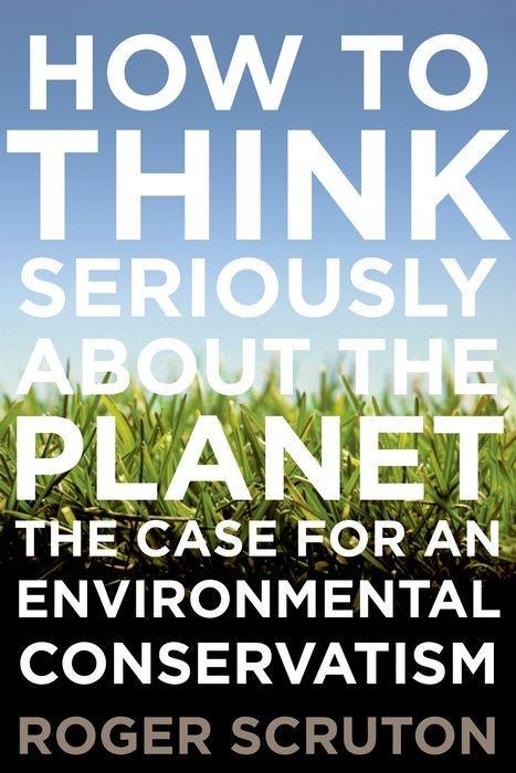 How to Think Seriously about the Planet