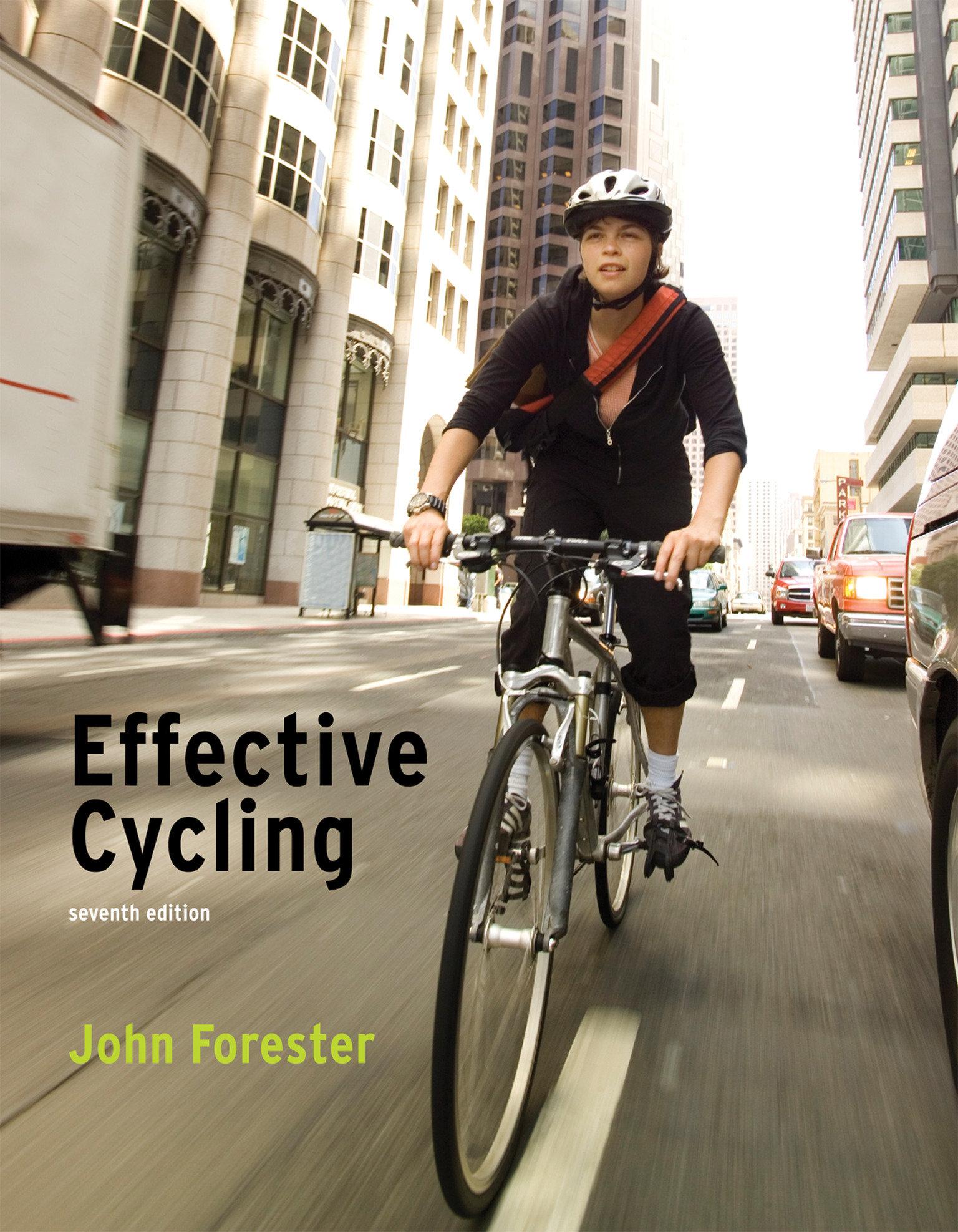 Effective Cycling, Seventh Edition