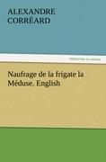 Naufrage de la frigate la Méduse. English