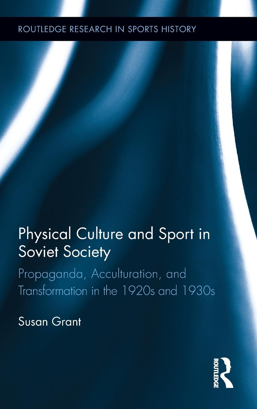 Physical Culture and Sport in Soviet Society