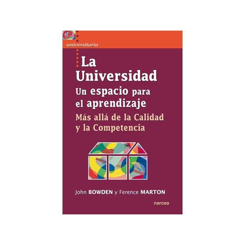 La universidad, un espacio para el aprendizaje : más allá de la calidad y la competencia