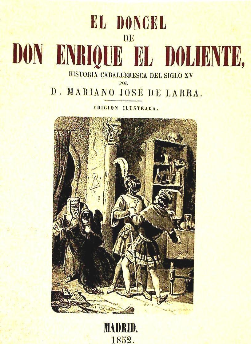 El doncel de don Enrique el Doliente : historia caballeresca del siglo XV