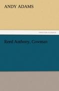 Reed Anthony, Cowman