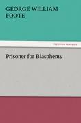 Prisoner for Blasphemy