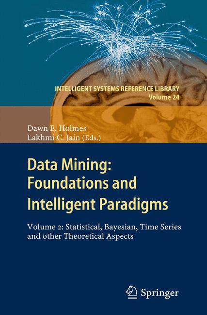 Data Mining: Foundations and Intelligent Paradigms