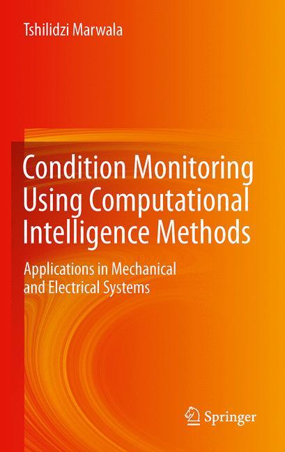 Condition Monitoring Using Computational Intelligence Methods