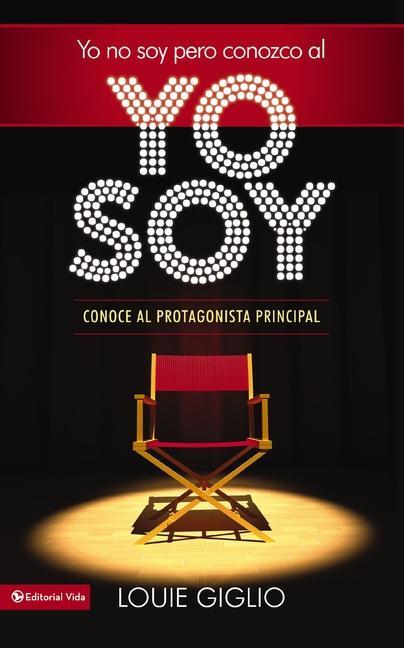 Yo no soy, pero conozco al Yo Soy Softcover I Am Not, but I Know I Am