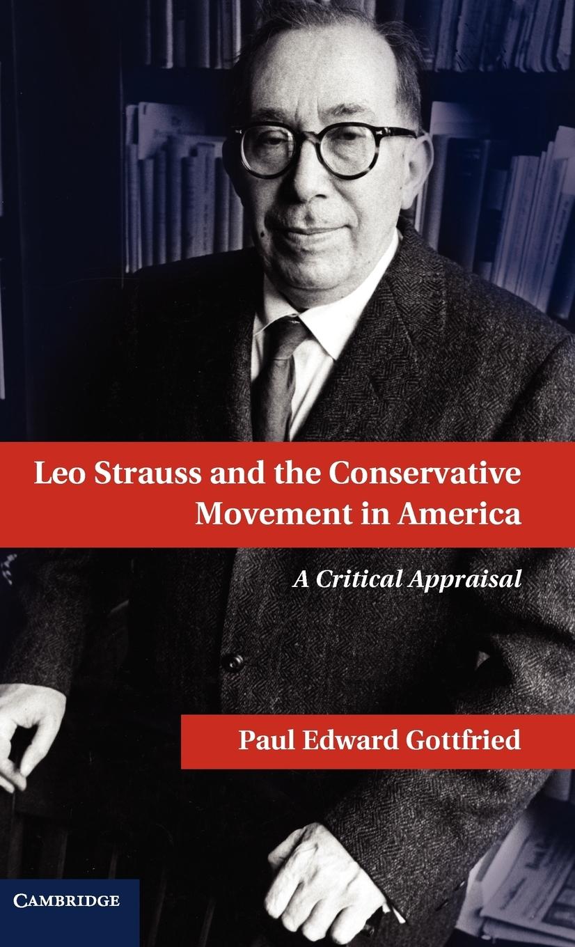 Leo Strauss and the Conservative Movement in America