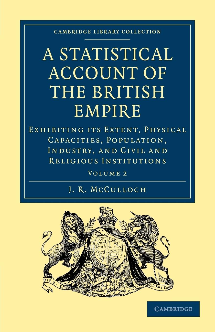 A Statistical Account of the British Empire - Volume 2