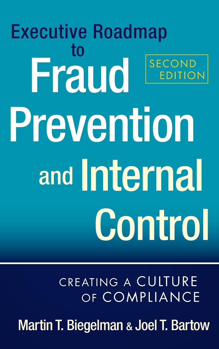 Executive Roadmap to Fraud Prevention and Internal Control