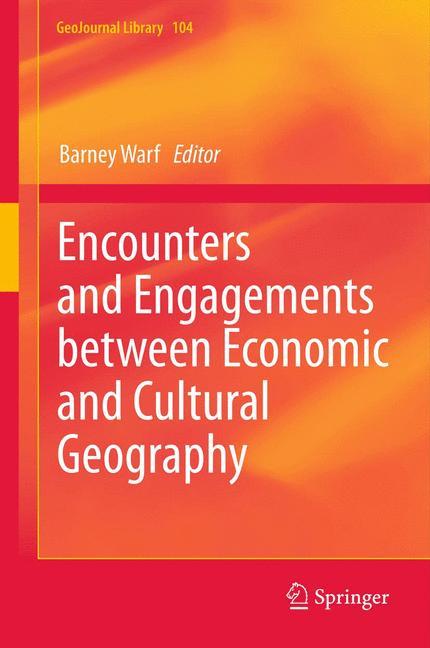 Encounters and Engagements between Economic and Cultural Geography