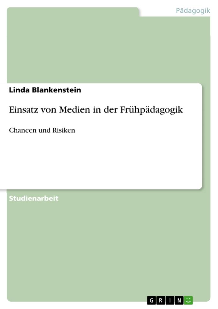 Einsatz von Medien in der Frühpädagogik