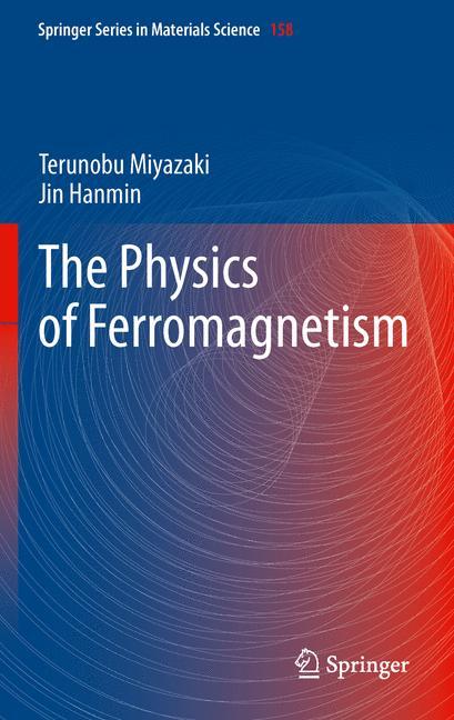 The Physics of Ferromagnetism