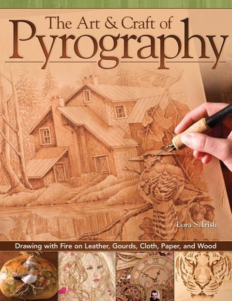 The Art & Craft of Pyrography