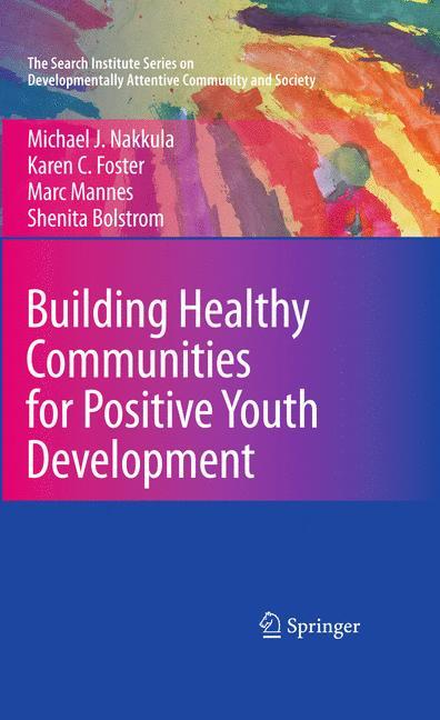 Building Healthy Communities for Positive Youth Development