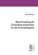 Benchmarking als Controlling-Instrument für die Kontraktlogistik