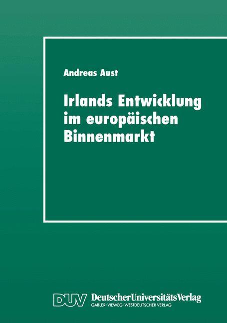 Irlands Entwicklung im europäischen Binnenmarkt