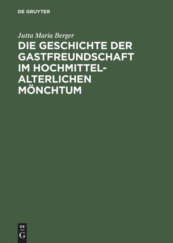 Die Geschichte der Gastfreundschaft im hochmittelalterlichen Mönchtum