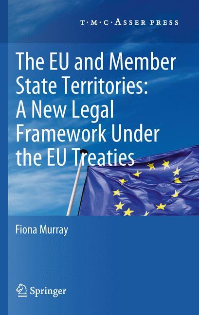 The European Union and Member State Territories: A New Legal Framework Under the EU Treaties