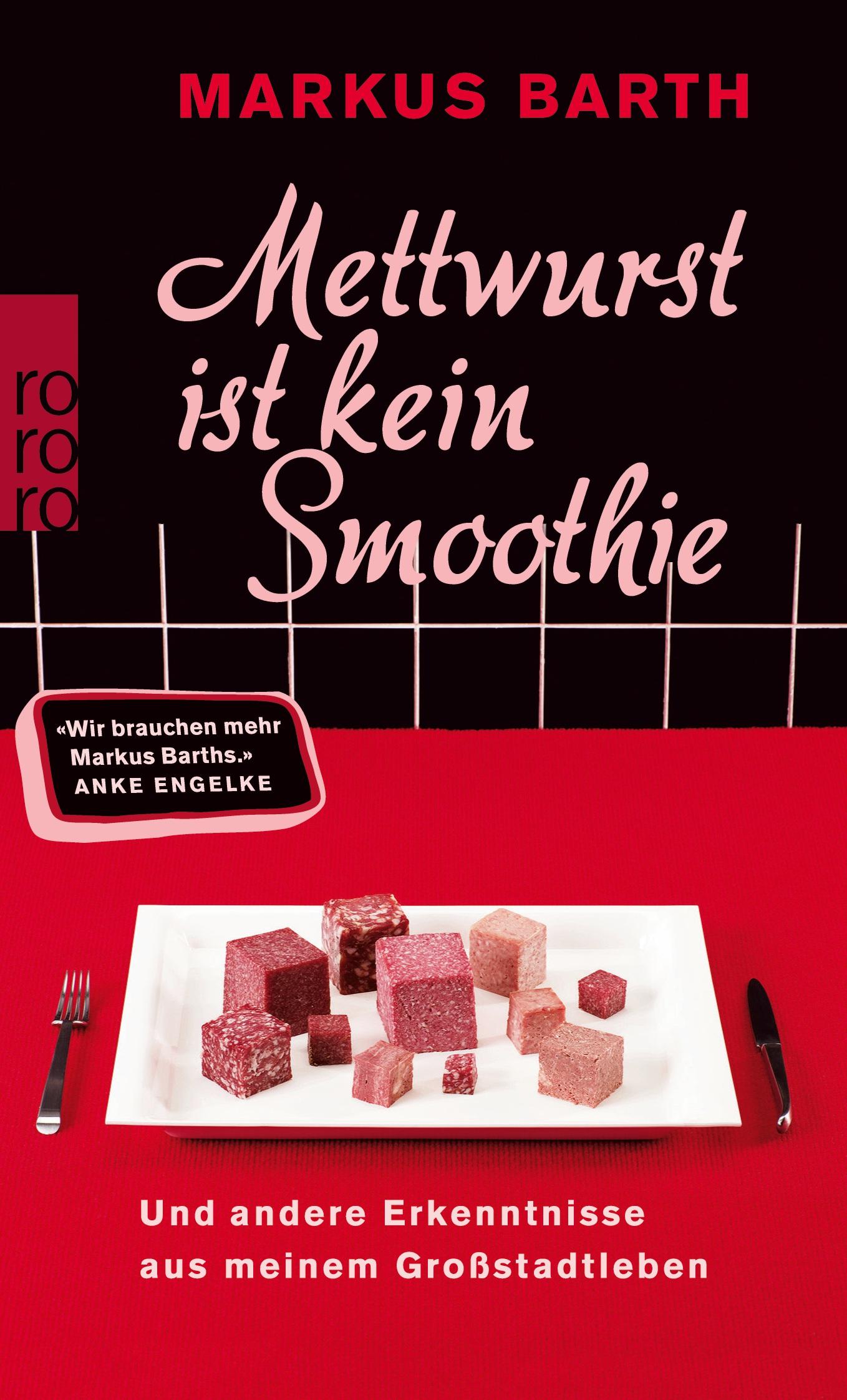 Mettwurst ist kein Smoothie