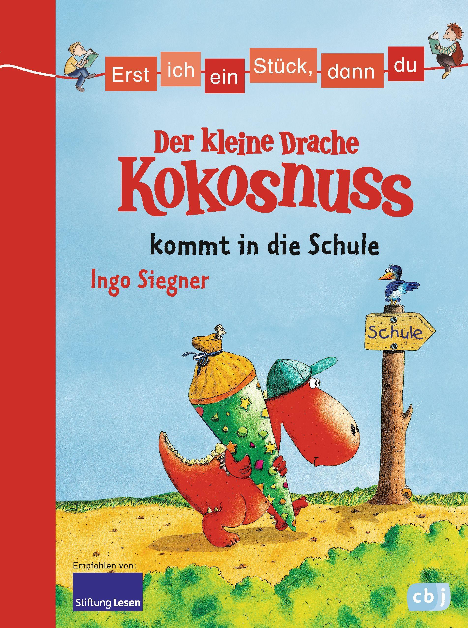 Erst ich ein Stück, dann du - Der kleine Drache Kokosnuss 01 kommt in die Schule