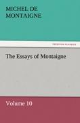 The Essays of Montaigne ¿ Volume 10