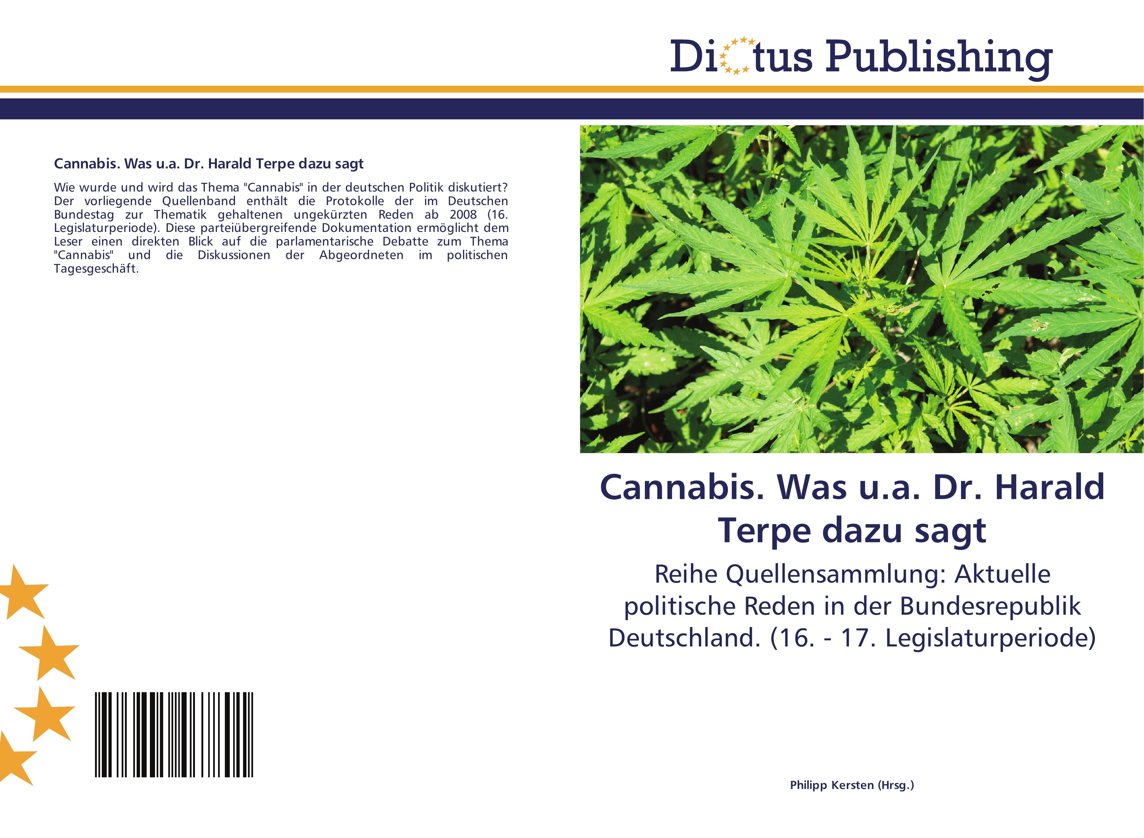 Cannabis. Was u.a. Dr. Harald Terpe dazu sagt