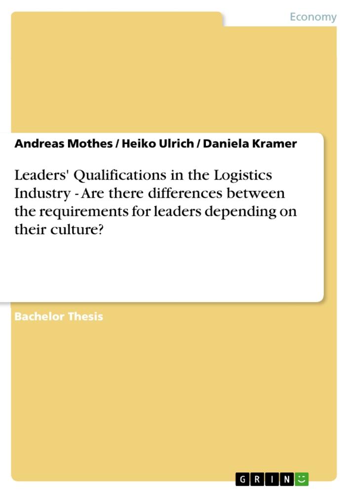 Leaders' Qualifications in the Logistics Industry - Are there differences between the requirements for leaders depending on their culture?