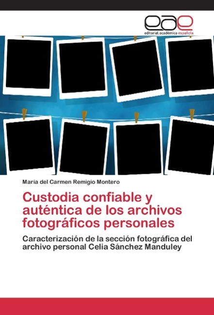 Custodia confiable y auténtica de los archivos fotográficos personales