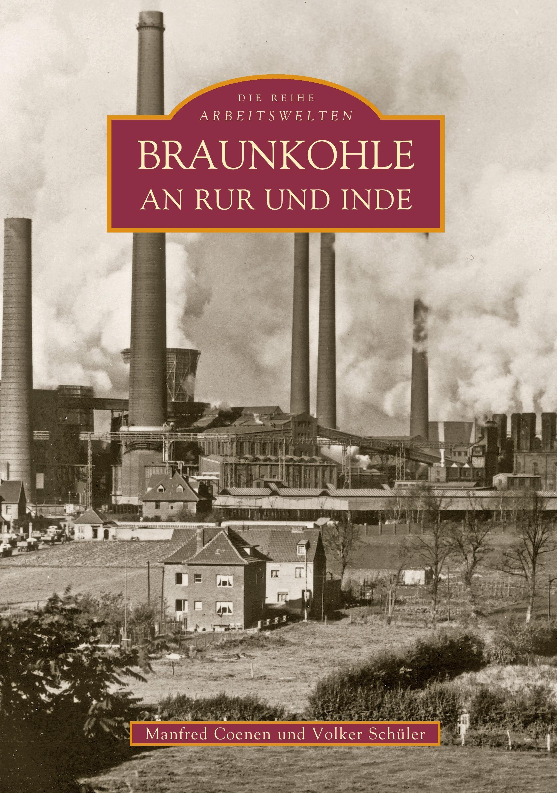 Braunkohle an Rur und Inde