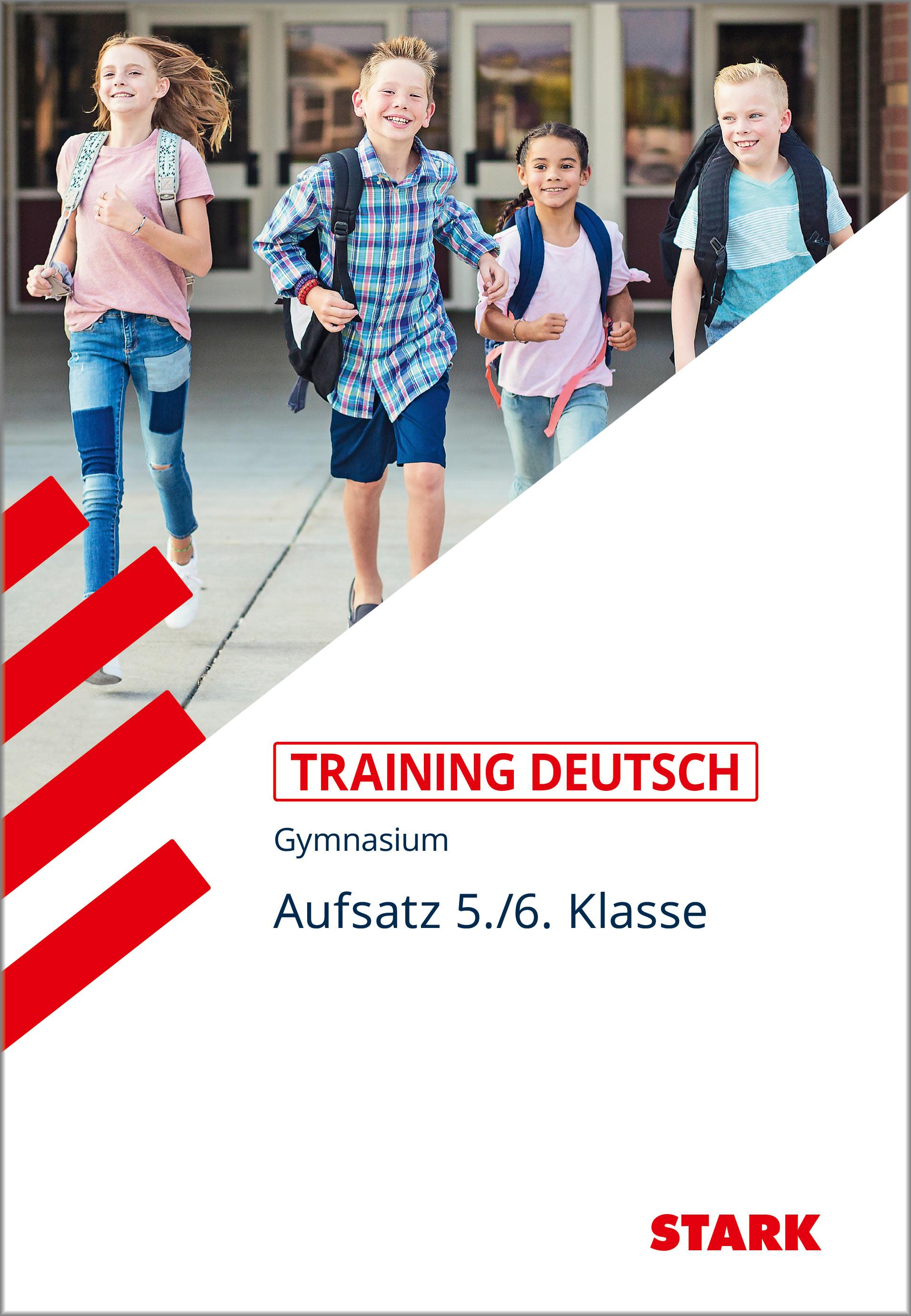 Training Grundwissen Deutsch. Aufsatz 5./6. Klasse. G8