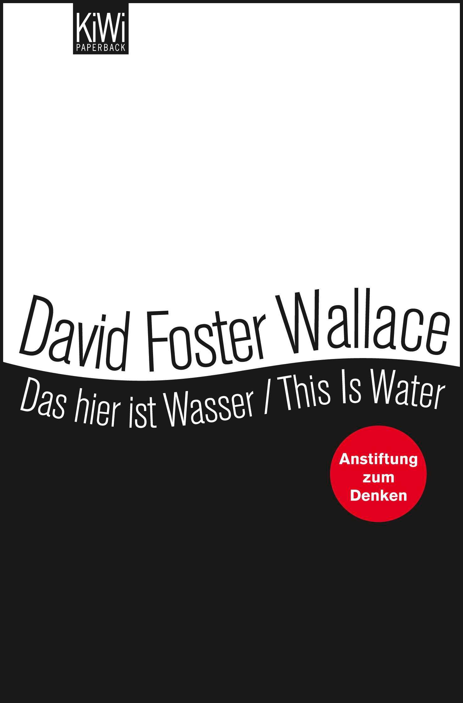 Das hier ist Wasser / This is water