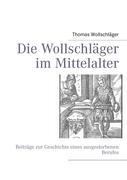 Die Wollschläger im Mittelalter