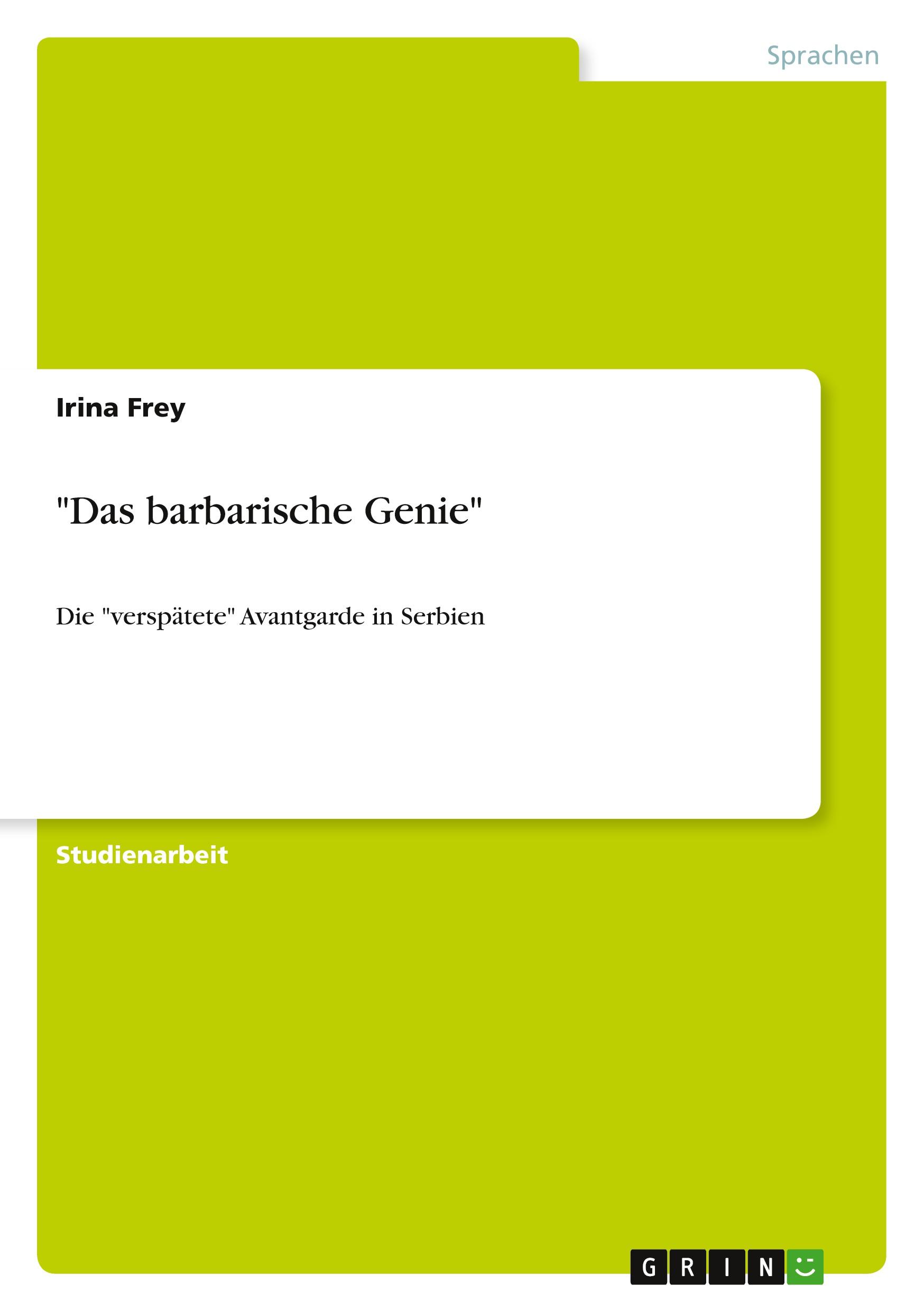 "Das barbarische Genie"