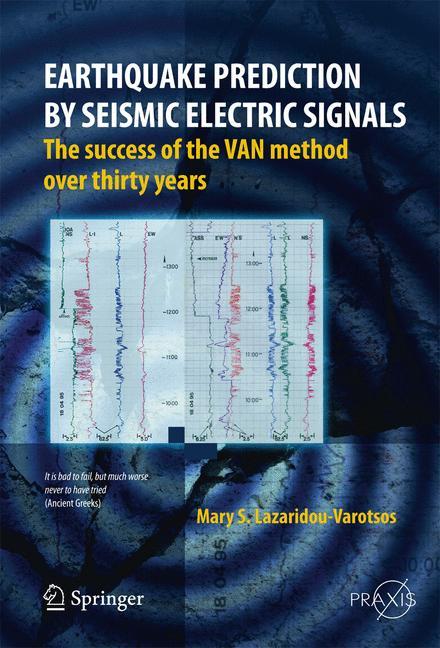 Earthquake Prediction by Seismic Electric Signals