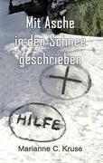 Mit Asche in den Schnee geschrieben