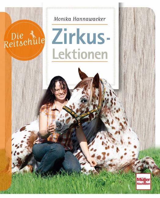 Die Reitschule: Zirkuslektionen