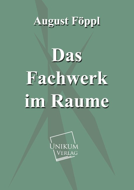 Das Fachwerk im Raume