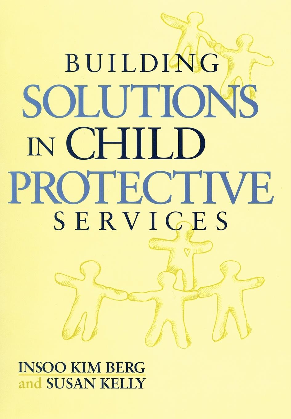 Building Solutions in Child Protective Services