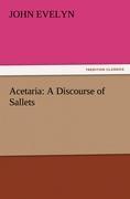 Acetaria: A Discourse of Sallets