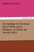 An Apologie for the Royal Party (1659), and A Panegyric to Charles the Second (1661)