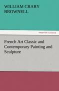 French Art Classic and Contemporary Painting and Sculpture