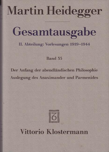 Gesamtausgabe. 4 Abteilungen / Der Anfang der abendländischen Philosophie